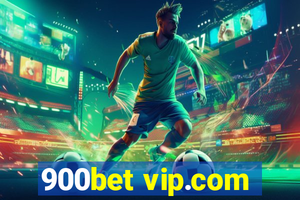 900bet vip.com